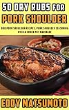crock pot bbq meatballs  50 Dry Rubs for Pork Shoulder: BBQ Pork Shoulder Recipes, Pork Shoulder Seasoning, Oven & Crock Pot Marinade (English Edition)
