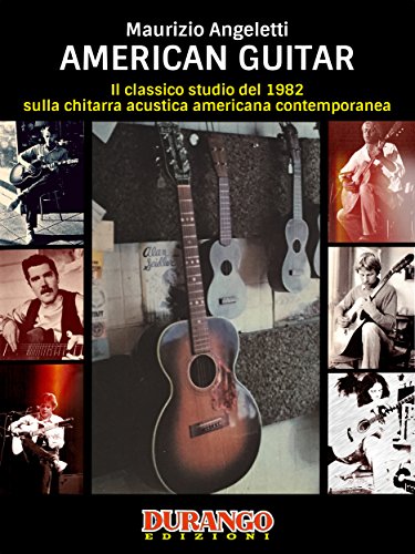 Download American Guitar: Il classico studio del 1982 sulla chitarra acustica americana contemporanea Download American Guitar: Il classico studio del 1982 sulla chitarra acustica americana contemporanea