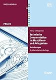 Image de Technische Dokumentation im Maschinen- und Anlagenbau: Anforderungen (Beuth Praxis)