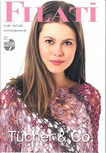Lana Grossa Filati "Tücher & Co" gestrickt und gehäkelt
