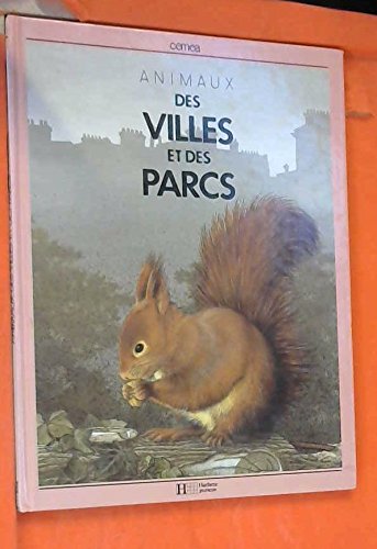 couverture de : Animaux des villes et des parcs