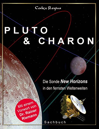 Download Pluto & Charon: Die Sonde New Horizons in den fernsten Weltenweiten Download Pluto & Charon: Die Sonde New Horizons in den fernsten Weltenweiten