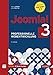 Joomla! 3: Professionelle Webentwicklung. Aktuell zu Version 3.7 (inkl. e-commerce) by 