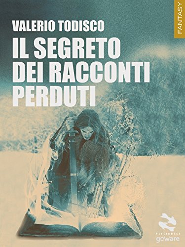 Download Il segreto dei racconti perduti Download Il segreto dei racconti perduti