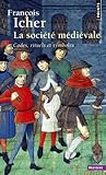 Image de La Société médiévale. Codes, rituels et symboles