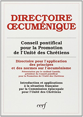 Directoire pour l'application des principes et des normes sur l'oecuménisme francais Directoire pour l'application des principes et des normes sur l'oecuménisme francais