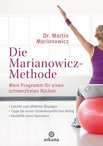 Download Die Marianowicz-Methode: Mein Programm für einen schmerzfreien Rücken - * Leichte Übungen * Für Büro und zu Hause * Akuthilfe ohne Operation Download Die Marianowicz-Methode: Mein Programm für einen schmerzfreien Rücken - * Leichte Übungen * Für Büro und zu Hause * Akuthilfe ohne Operation