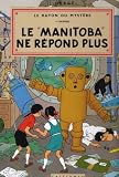 Le rayon du mystère : Tome 1, Le "Manitoba" ne répond plus, édition fac-similé