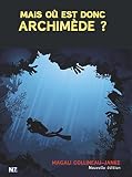 Image de Mais où est donc Archimède ?