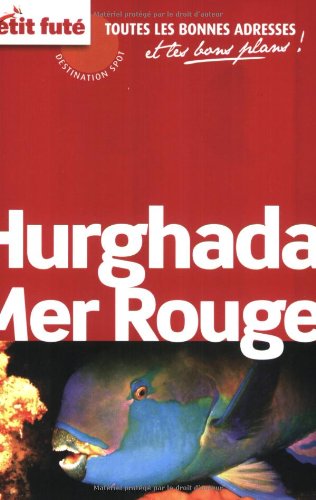 Preisvergleich Produktbild Carnet de Voyage Hurghada Mer Rouge, 2009 Petit Fute
