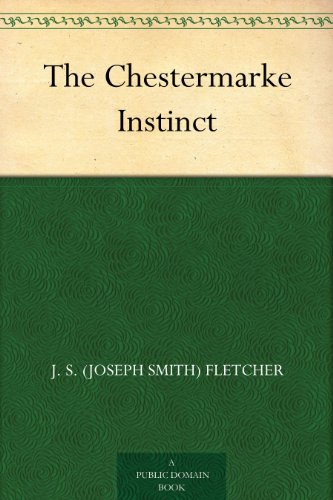 The Chestermarke Instinct (English Edition) The Chestermarke Instinct (English Edition)