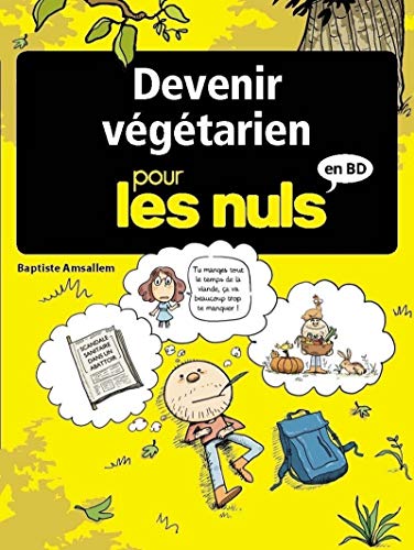 Télécharger Devenir végétarien pour les Nuls en BD Francais PDF