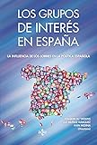 Image de Los Grupos de interés en España: La influencia de los lobbies en la política española