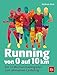 Produktbild Running von 0 auf 10 km: Der 12-Wochen-Trainingsplan zum Lauferfolg