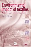 Image de Environmental Impact of Textiles: Production, Processes and Protection