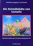 Image de Die Kristallstädte von Lemuria: Die Universitäten des Wissens im Magischen Tal