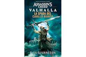 La spada del cavallo bianco. Assassin's creed: Valhalla