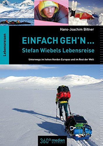 Download Einfach geh'n Stefan Wiebels Lebensreise