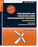 The Basics of Hacking and Penetration Testing: Ethical Hacking and Penetration Testing Made Easy