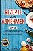 Produktbild Rezepte zum Abnehmen. 150 perfekte leckere Low Carb Gerichte um lästige Pfunde loszuwerden. Ohne Sport, ohne Hungern, ohne Verzicht, das Kochbuch für Low Carb Anfänger und Fortgeschrittene