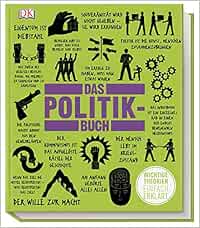 Big Ideas Das Politikbuch Wichtige Theorien Einfach Erklart Amazon De Bucher