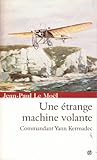 Image de Une étrange machine volante: la vocation de Yann Kermadec (Saga Yann