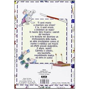 Magia. Manuale pratico per streghe e maghi del futuro