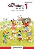 Image de Das Übungsheft Deutsch / Das Übungsheft Deutsch 1: Erstes Lese- und Schreibtraining, Klasse 1