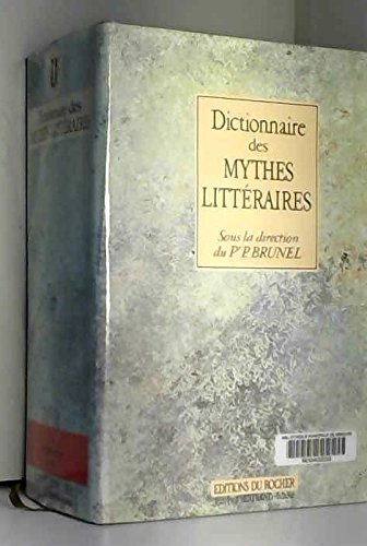 Download Dictionnaire des mythes littéraires Download Dictionnaire des mythes littéraires