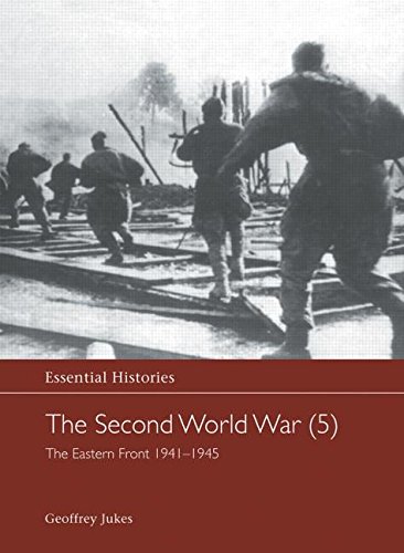 The Second World War, Vol. 5: The Eastern Front 1941-1945 (Essential Histories)