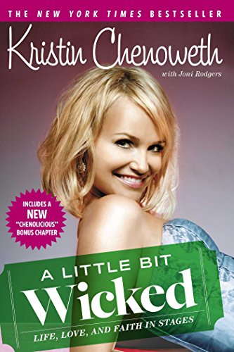 A Little Bit Wicked: Life, Love, and Faith in Stages (English Edition) A Little Bit Wicked: Life, Love, and Faith in Stages (English Edition)
