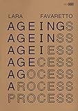 Image de Lara Favaretto: Ageing Process