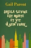 Sheila Levine est morte et vit à New York