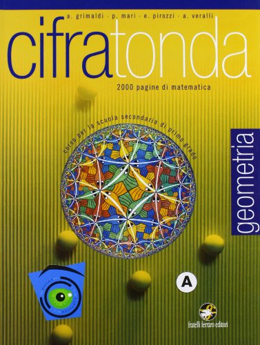 Cifratonda. Geometria. Vol. A. Con espansione online. Per la Scuola media Cifratonda. Geometria. Vol. A. Con espansione online. Per la Scuola media