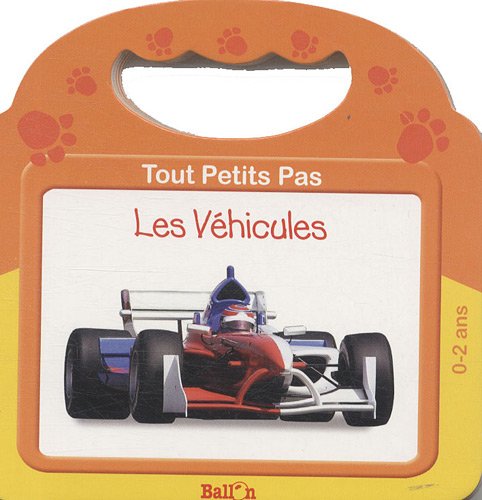 couverture de : Vehicules : tout petits pas (les)