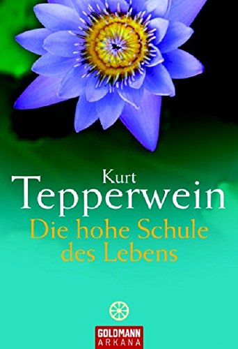 Download Die hohe Schule des Lebens (Arkana) Download Die hohe Schule des Lebens (Arkana)