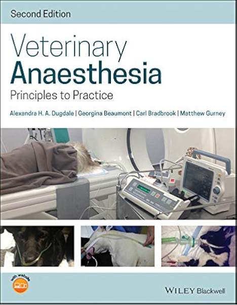 Veterinary Anaesthesia Principles To Practice Ebook Dugdale Alexandra H A Beaumont Georgina Bradbrook Carl Gurney Matthew Amazon Co Uk Kindle Store