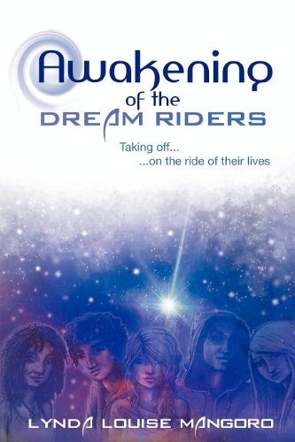 Awakening of the Dream Riders Awakening of the Dream Riders