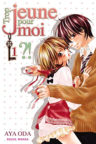 Trop jeune pour moi ?! T01 Trop jeune pour moi ?! T01