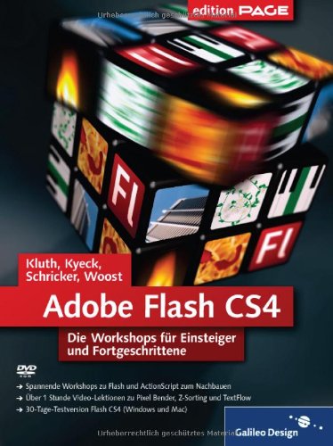 Flash CS4: Die Workshops für Einsteiger und Fortgeschrittene (Galileo Design)