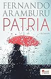 Bücher Neuerscheinungen 2022 - Patria von Fernando Aramburu