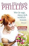 Image de Wer Ja sagt, muss sich wirklich trauen: Roman (Die Wynette-Texas-Romane, Band 7)