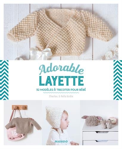 Livres gratuits à télécharger sur mon iPod Adorable layette MOBI 2812503602 by author