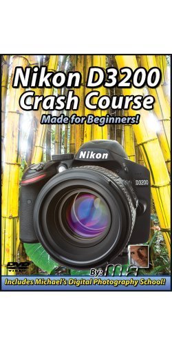 Preisvergleich Produktbild Nikon D3200 Crash Course by Michael Andrew
