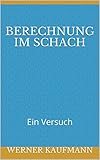 Image de Berechnung im Schach: Ein Versuch