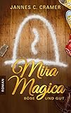 Bücher Neuerscheinungen 2022 - Mira Magica - Böse und Gut von Jannes C. Cramer