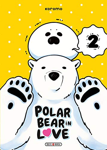 Polar Bear in Love — Tome 2
