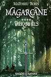Image de Magarcane, Tome 4 : Bérakhels