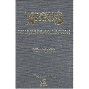 L'Argus du livre de collection 2003 : Ventes publiques juillet 2001 - juin 2002