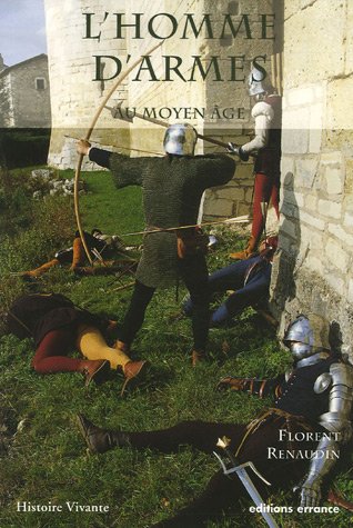 L'homme d'armes au Moyen Age : A la fin du XVe siècle gratuit L'homme d'armes au Moyen Age : A la fin du XVe siècle gratuit